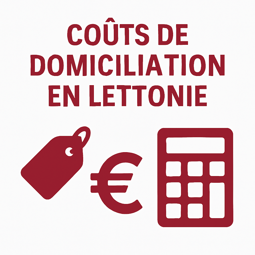 Les coûts de la domiciliation en Lettonie : Tout ce que vous devez savoir