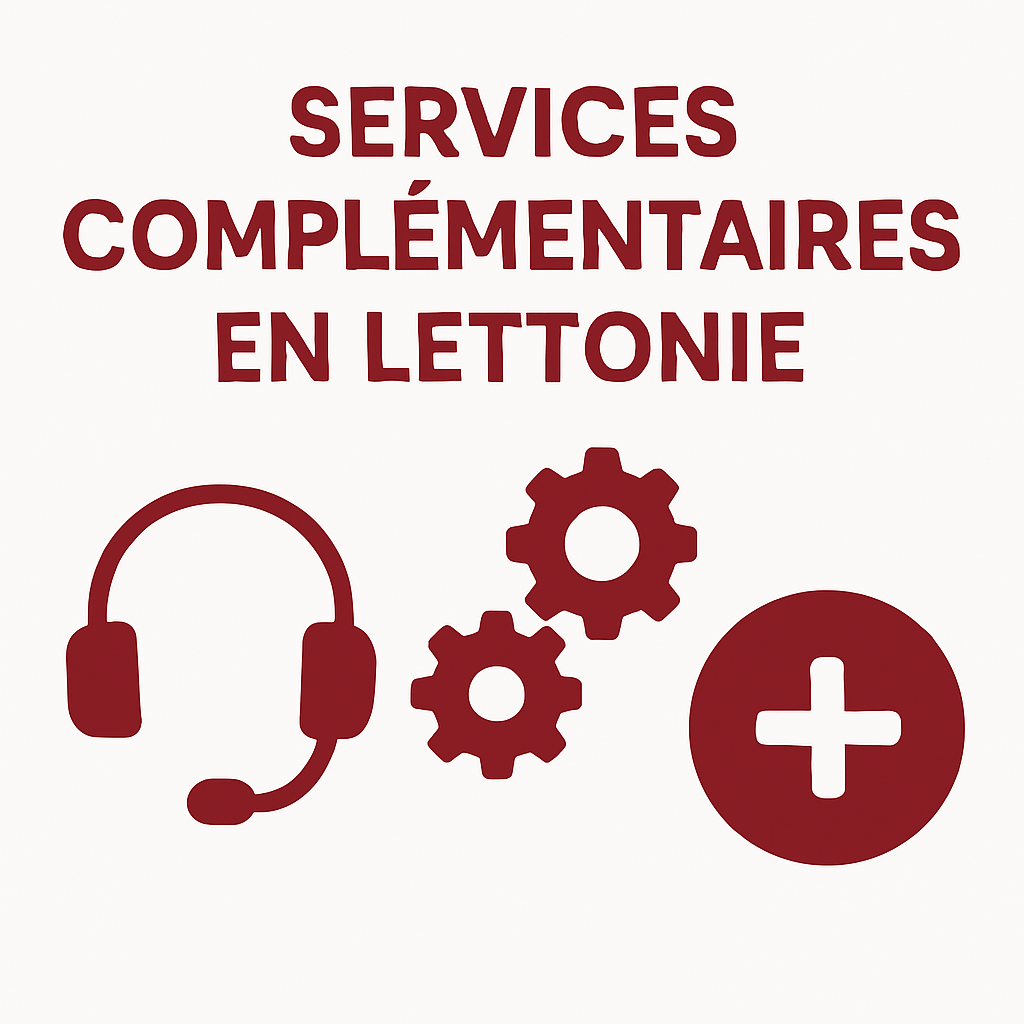 Services complémentaires proposés avec la domiciliation en Lettonie